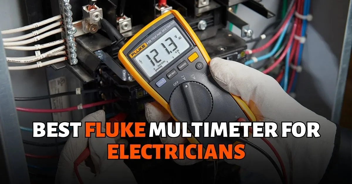 Best Fluke Multimeter for Electricans